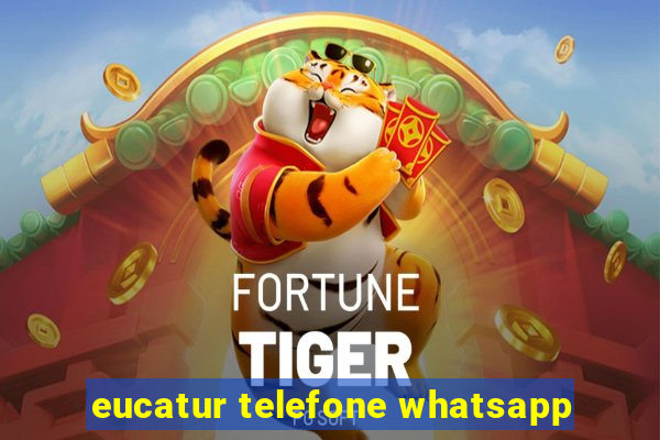 eucatur telefone whatsapp